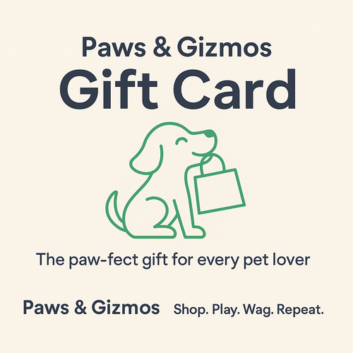 🎁 Paws & Gizmos Gift Card